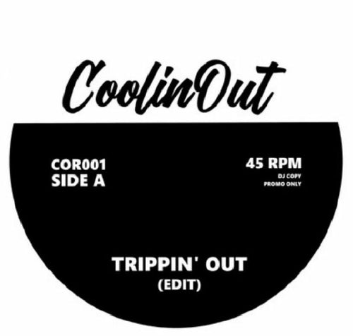 COOLIN OUT - Trippin’ Out / Little Bit of Love [7" Vinyl]