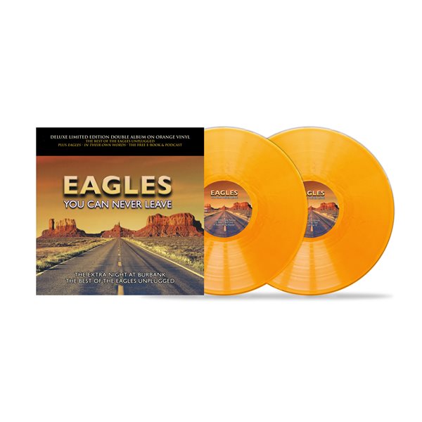 EAGLES - YOU CAN NEVER LEAVE (ORANGE 10" VINYL)