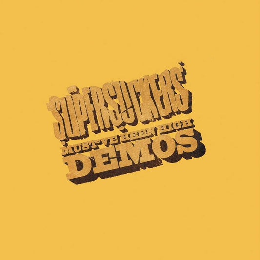 Supersuckers – Must’ve Been High Demos