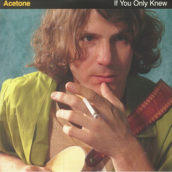 ACETONE - IF YOU ONLY KNEW [Gatefold Sleeve]