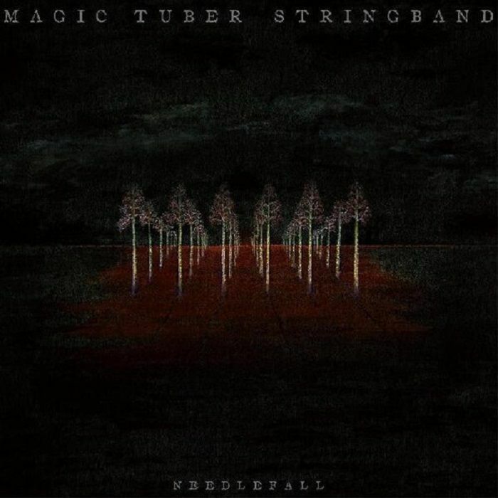 Magic Tuber Stringband - Needlefall [LP]