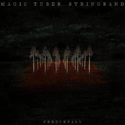 Magic Tuber Stringband - Needlefall [LP]