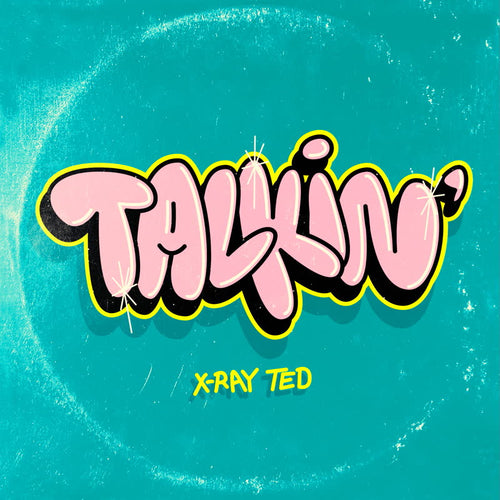 X-Ray Ted - Talkin'/So Much [7" Vinyl]