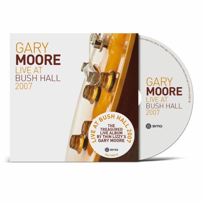 Gary Moore - Live At Bush Hall 2007 [CD]