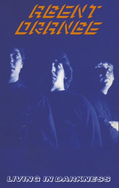 AGENT ORANGE - Living In Darkness [Cassette]