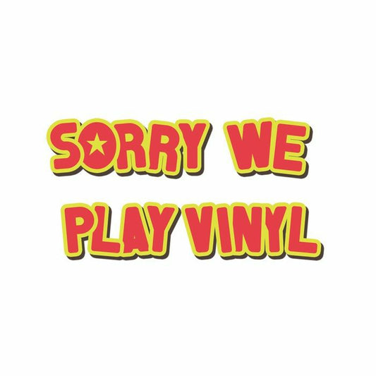 SORRY WE PLAY VINYL - Sorry We Play Vinyl 4