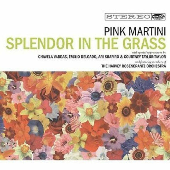 Pink Martini - Splendor In The Grass