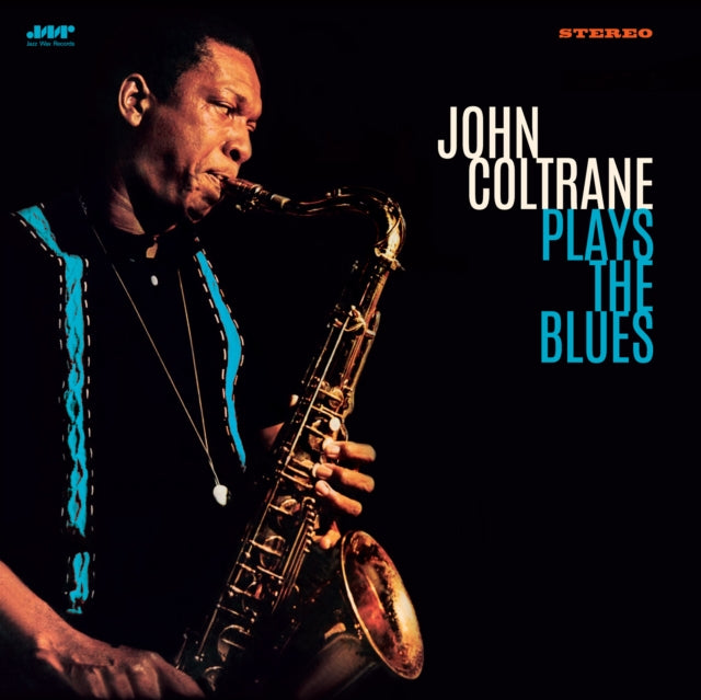 JOHN COLTRANE - PLAYS THE BLUES