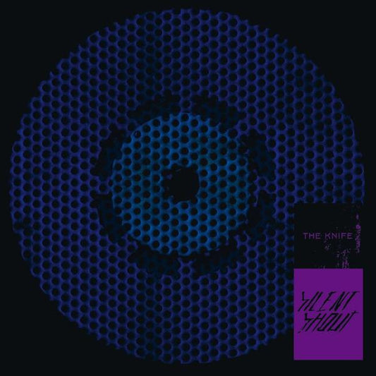 The Knife - Silent Shout - Violet