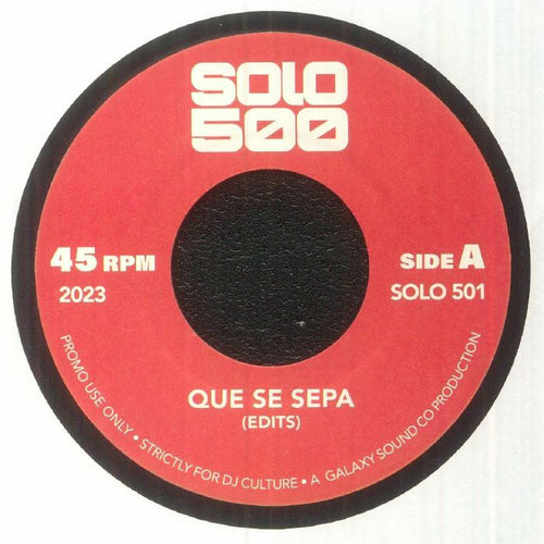 SOLO 500 - Que Se Sepa Edits [7" Vinyl]