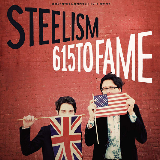 STEELISM - 615 TO FAME [CD]