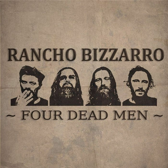 Rancho Bizzarro - Four Dead Men [CD]