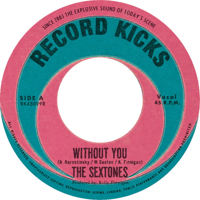The Sextones - Without You / Love Can't Be Borrowed [7" Vinyl]