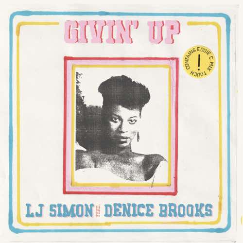 LJ SIMON feat. DENICE BROOKS - GIVIN' UP [7" Vinyl]
