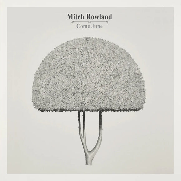 MITCH ROWLAND - COME JUNE [CD]