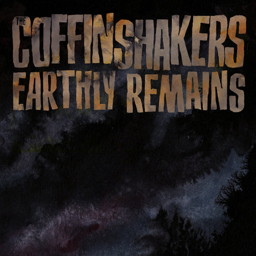 The Coffinshakers - Earthly Remains [3 x 7" Vinyl]