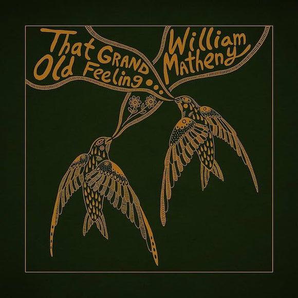 William Matheny - That Grand, Old Feeling [CD]