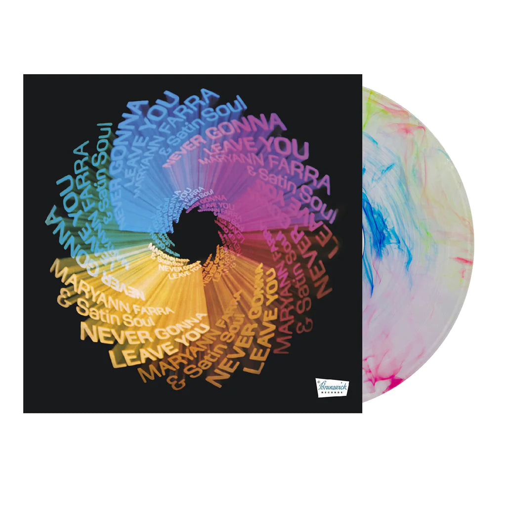 Maryann Farra & Satin Soul - Never Gonna Leave You (Remastered & Limited Clear with Blue, Green, and Pink Swirl Vinyl Edition)
