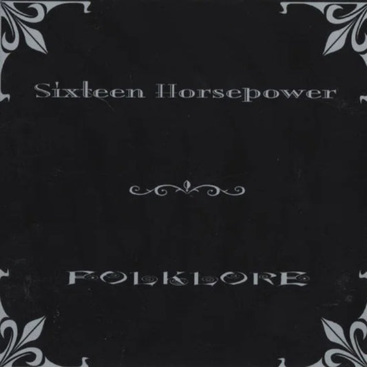 16 HORSEPOWER - FOLKLORE