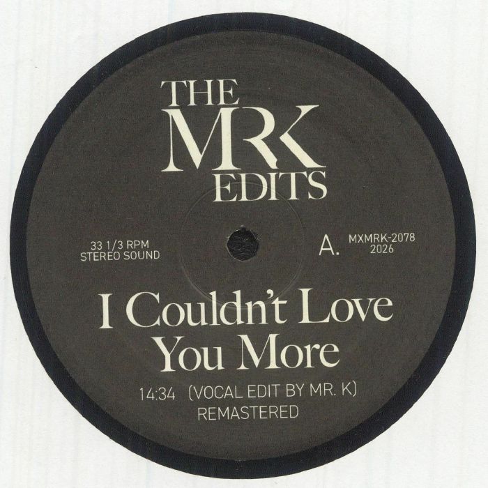 The MR K EDITS - I Couldn't Love You More