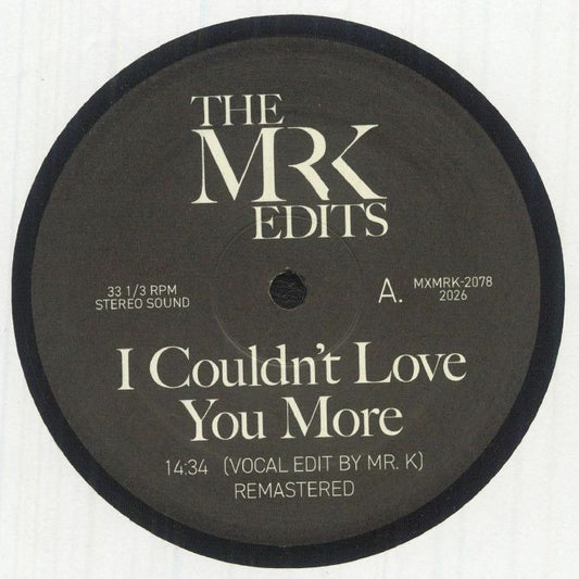 The MR K EDITS - I Couldn't Love You More
