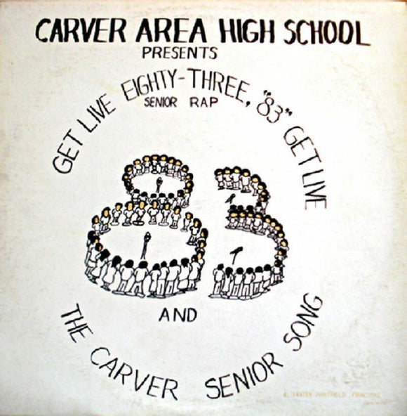 Carver Area High School Seniors - Get Live '83 (The Senior Rap)