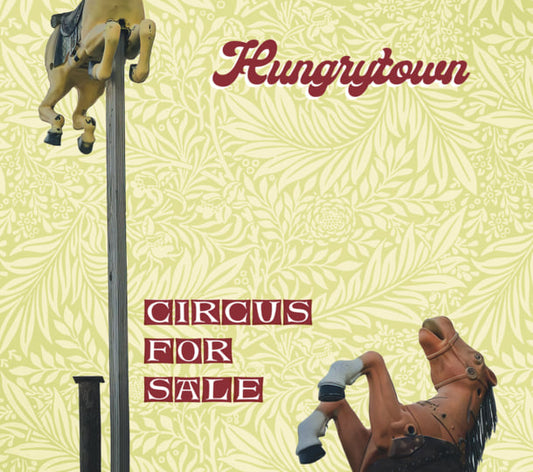 Hungrytown - Circus For Sale [CD]