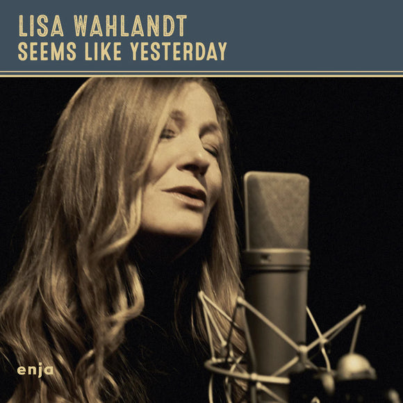 Lisa Wahlandt - Seems Like Yesterday [CD]