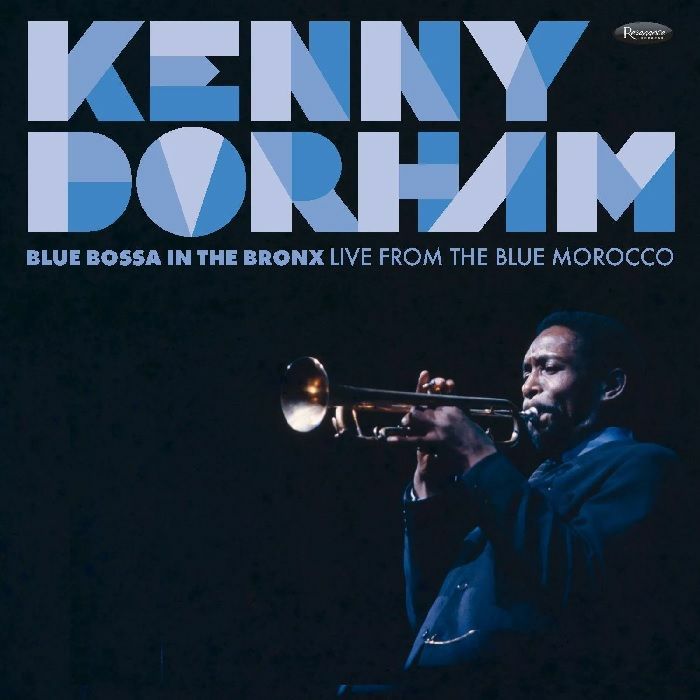 Kenny Dorham - Blue Bossa In The Bronx: Live from the Blue Morocco [CD]