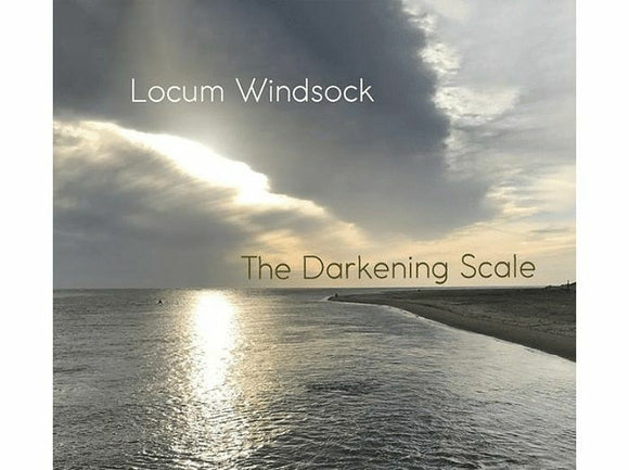 THE DARKENING SCALE - LOCUM WINDSOCK [CD]