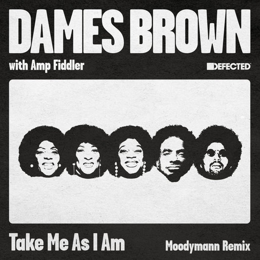 Dames Brown & Amp Fiddler - Take Me As I Am (Incl. Moodymann Remix)