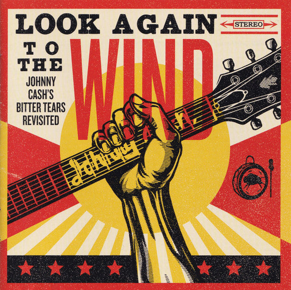 Various - Look Again to the Wind: Johnny Cash's Bitter Tears Revisited [CD]