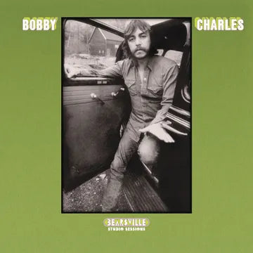 BOBBY CHARLES - Bearsville Studio Sessions (RSD 2025)