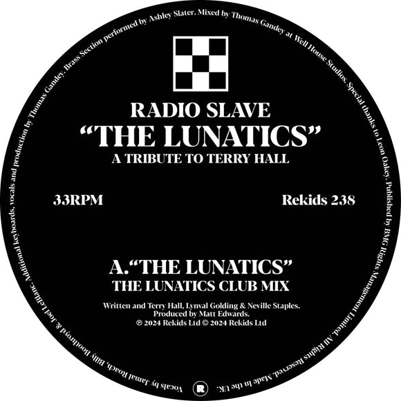 Radio Slave - The Lunatics (A Tribute To Terry Hall)