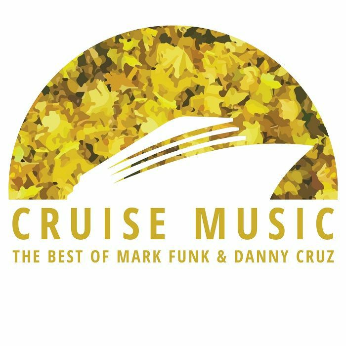 MARK FUNK / DANNY CRUZ - The Best Of Cruise Music Vol 1: Mark Funk & Danny Cruz [Transparent Yellow Vinyl]