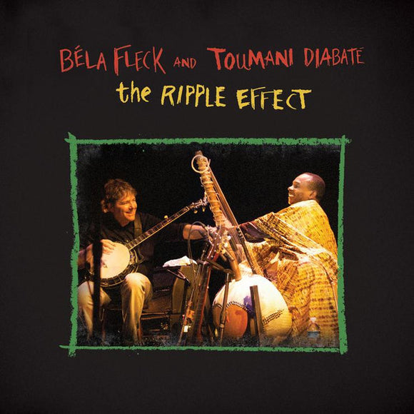 Bela Fleck and Toumani Diabate - The Ripple Effect [2LP]