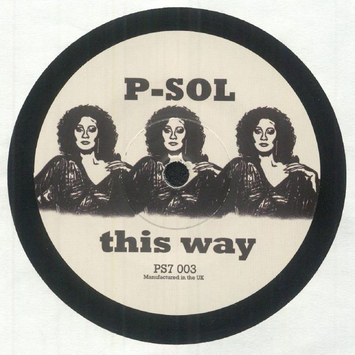 P SOL - This Way [7" Vinyl]