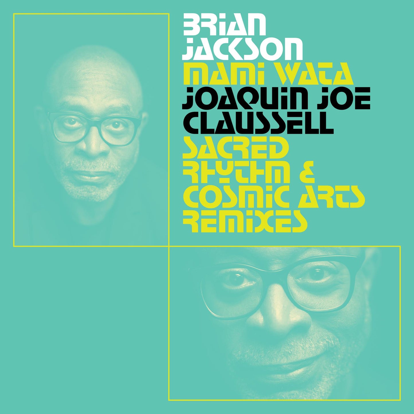 Brian Jackson - Mami Wata - Joaquin Joe Claussell Sacred Rhythm and Cosmic Arts Remixes