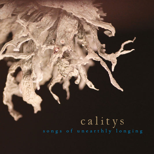 CALITYS - Songs Of Unearthly Longing [CD]