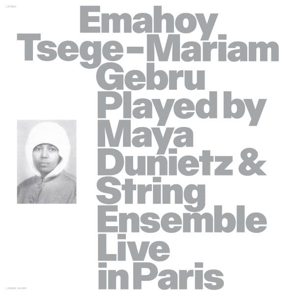 Emahoy Tsege Mariam Gebru - Emahoy Tsege Mariam Gebru Played By Maya Dunietz & String Ensemble, Live In Paris [LP]