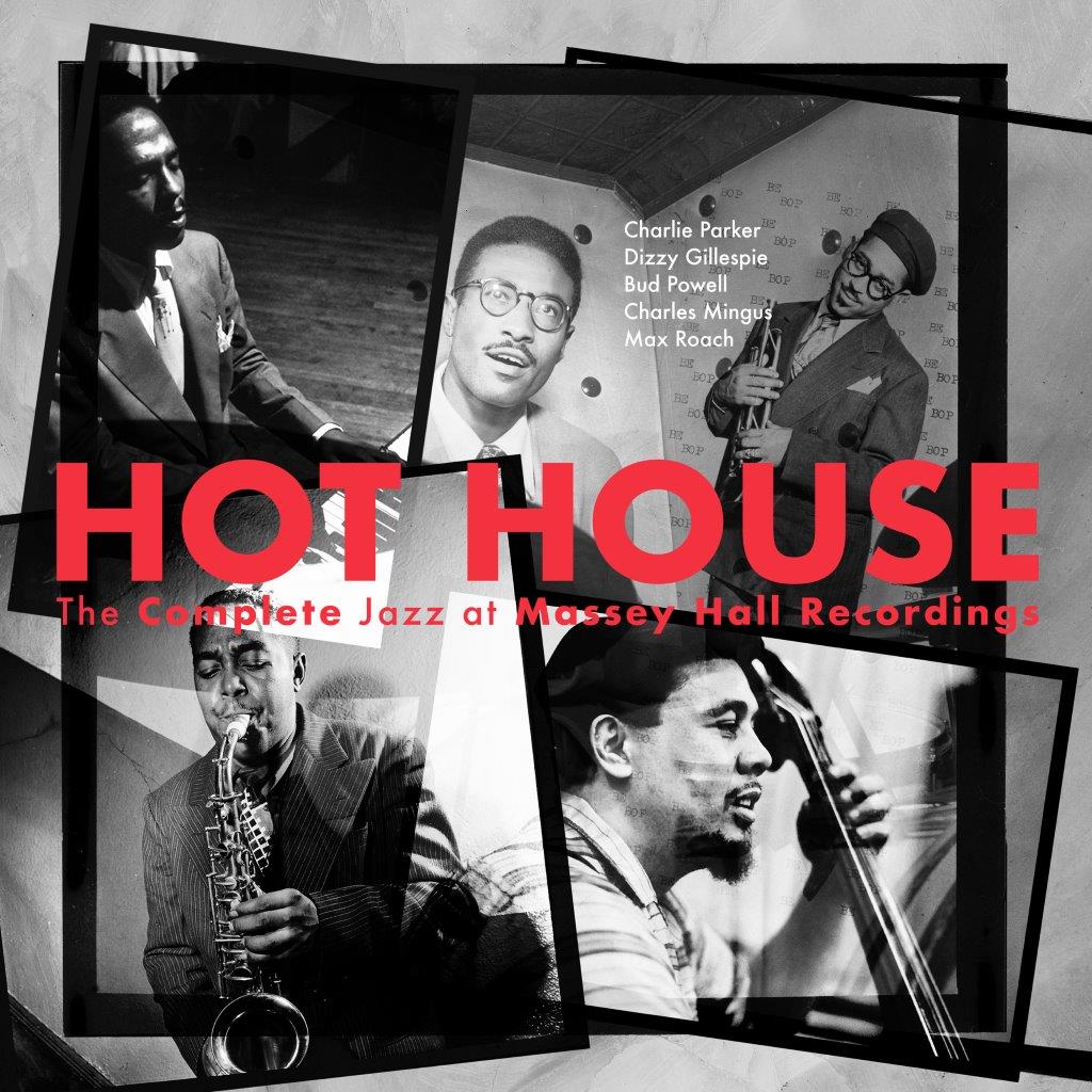 Various Artists - Hot House:  The Complete Jazz At Massey Hall Recordings [3LP]