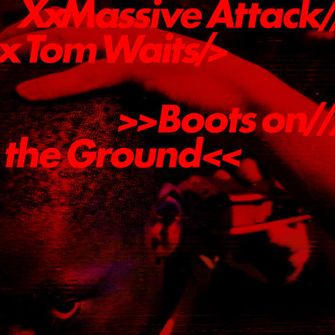 Massive Attack & Tom Waits - Boots on the Ground [mixed at random in red, white and blue]