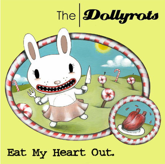 The Dollyrots	- Eat My Heart Out
