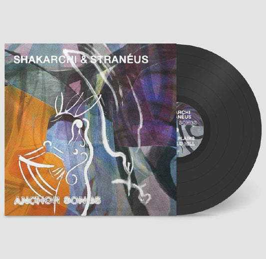 Shakarchi & Stranéus - Anchor Songs