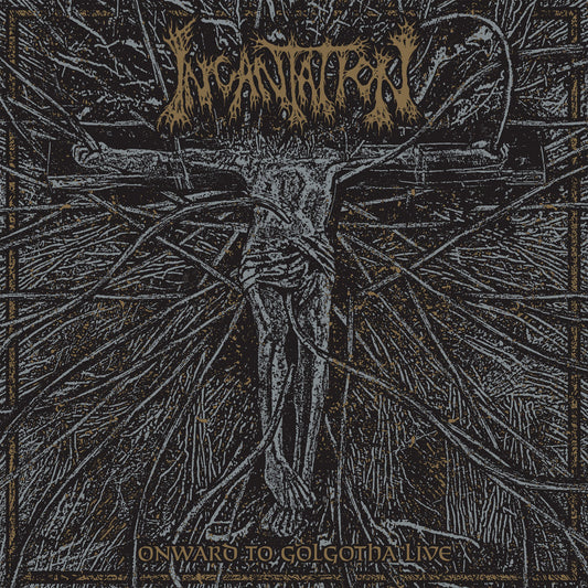 Incantation - Onward To Golgotha Live [CD]