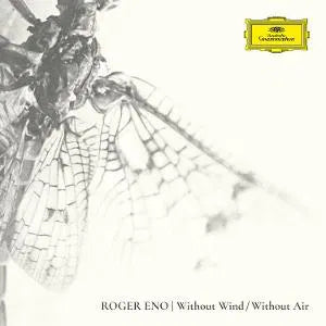 Roger Eno - Without Wind/Without Air