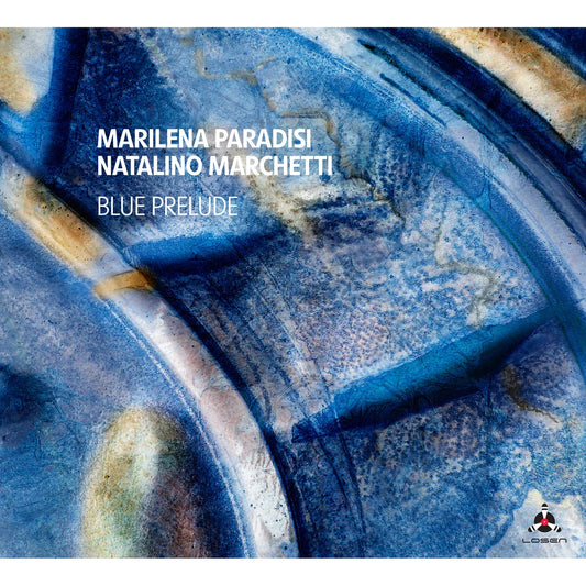 Marilena Paradisi & Natalino Marchetti - Blue Prelude [CD]