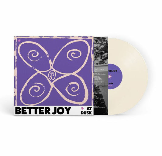better joy - at dusk [Cream coloured vinyl]
