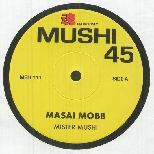 MISTER MUSHI - Masai Mobb [7" Vinyl]