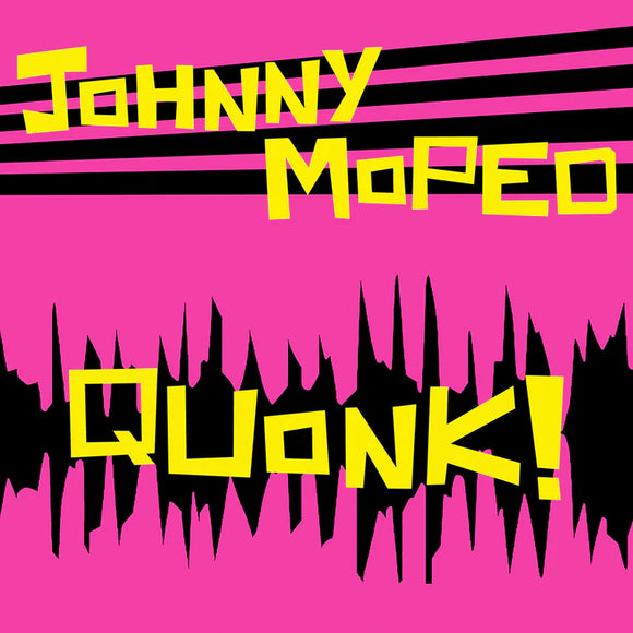 Johnny Moped - Quonk! [CD]